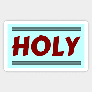 Holy | Christian Magnet